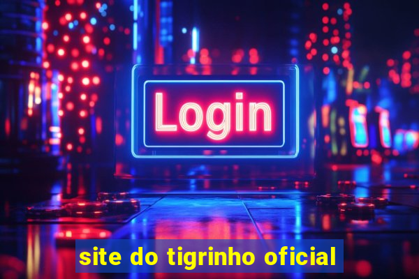 site do tigrinho oficial